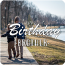 BROTHER BE HAPPY ON YOUR BIRTH APK