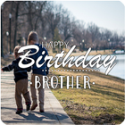 BROTHER BE HAPPY ON YOUR BIRTH icône
