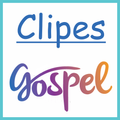 Clipes Gospel
