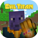 APK Evil Titan mod