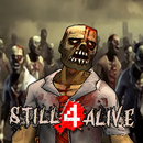 Still 4 Alive : Dawn of Dead Zombie APK