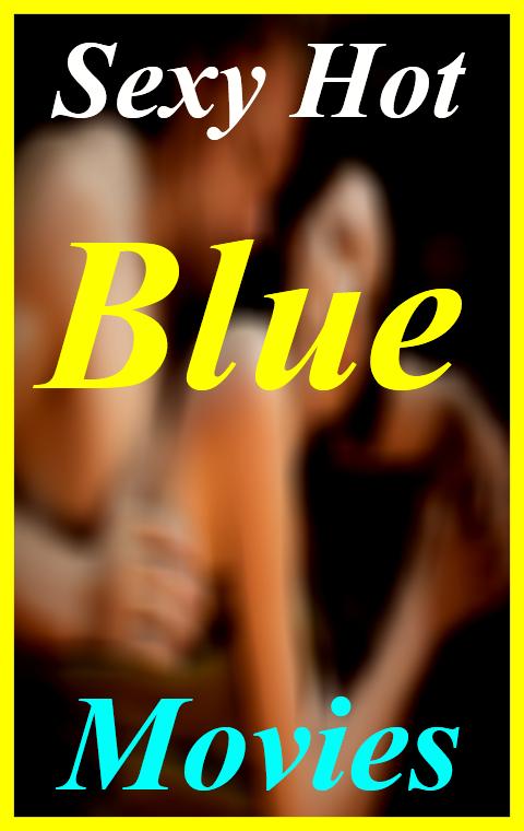 Sexy Hot Blue Movies 2020 For Android Apk Download