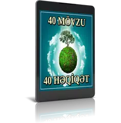 40 Movzu 40 Həqiqət APK download