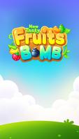 New Tasty Fruits Bomb plakat