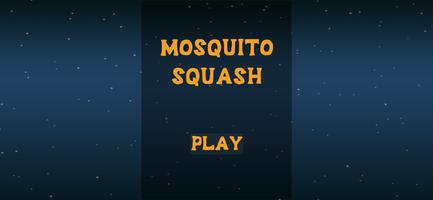 Mosquito Squash Affiche