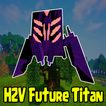 H2V Future Titan para Minecraf