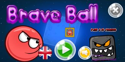 Brave Ball (Game Troll) poster