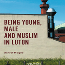 APK Being Young Male and Muslim in Luton