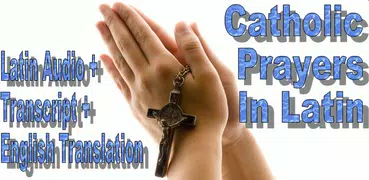 Catholic Prayer Latin Audio