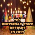 200 birthday cake designs in 2019