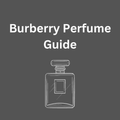 Burberry Perfume Guide