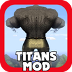 Titants Mod for Minecraft PE