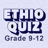 Ethio Quiz - Grade 9-12 Study biểu tượng