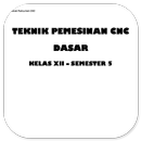 Buku Siswa SMK Kelas 12 Teknik Mesin CNC Dasar 5 APK