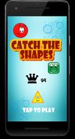 Catch The Shapes Affiche