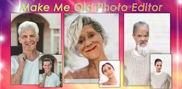 Make Me Old Photo Editor