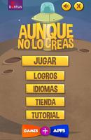 Aunque no lo creas Plakat