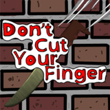 Don't Cut Your Finger