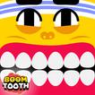Boom Tooth