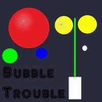 Bubble Trouble Affiche