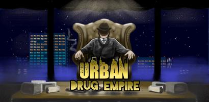 Urban Drug Empire постер