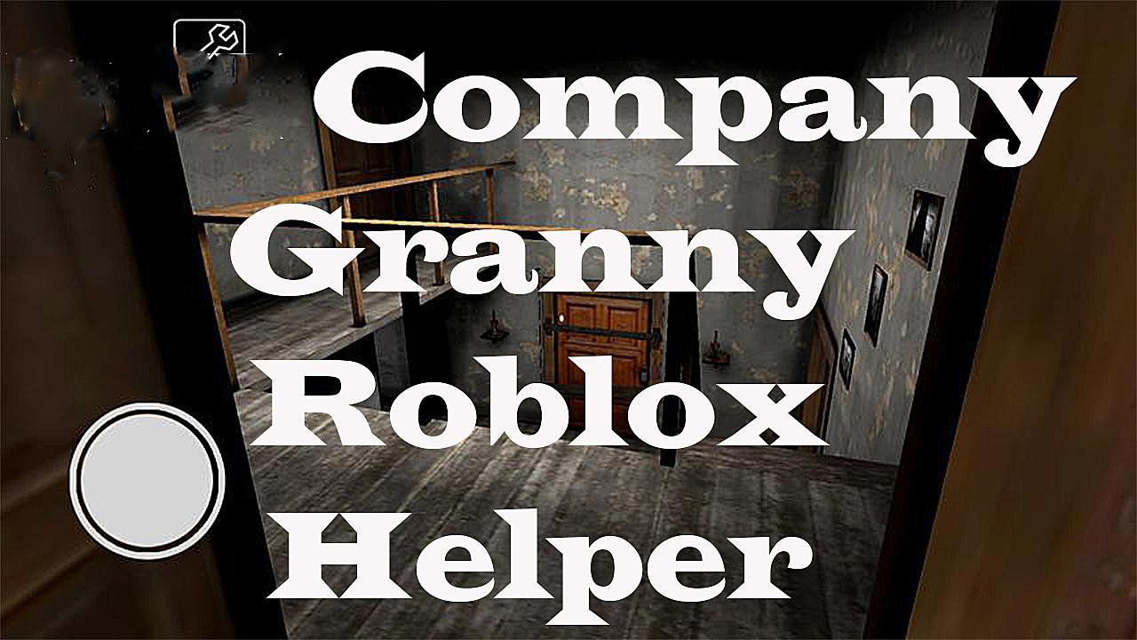 New Granny Roblox Helper 2019 For Android Apk Download