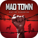 Mad Town Out of Barbwire APK
