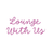 Lounge With Us APK
