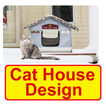 Cat House Design idea