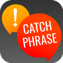 Catch Phrase - Free Play 有趣 家庭 & 孩子们的字谜 成语 & 文字 游戏 APK