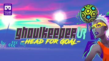 Poster Ghoulkeeper VR - Head For Goal