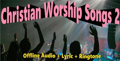 Christian Worship Songs Part 2 پوسٹر