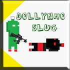 Dollynho Slug [BETA] أيقونة