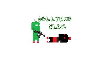 Dollynho Slug [BETA] captura de pantalla 2