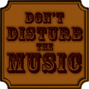 Dont Disturb The Music APK