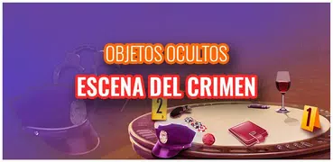 Objetos Ocultos Investigación Escena del Crimen