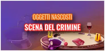 Scena del Crimine Oggetti Nascosti Gioco
