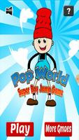 Pop World - Super Boy Jump Game Poster