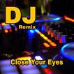 DJ close your eyes viral