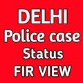 Delhi Police case Status view