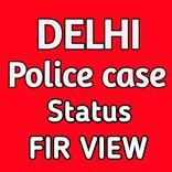 ”Delhi Police case Status view
