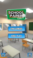 School Paper Throw poster