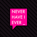 Never Have I Ever: Dirty (18+) APK