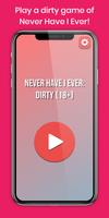 Never Have I Ever: Dirty (18+) poster