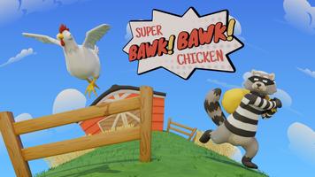 Super BAWK BAWK Chicken Poster