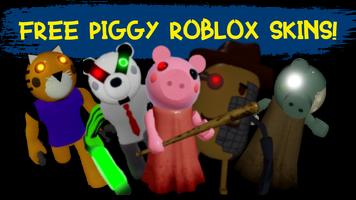 Piggy Skins Roblx of Mr P, Foxy, Badgy, Ecc Poster