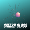 Smash Glass
