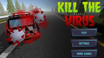 Kill The Deadly Virus poster