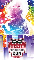 Denver Pop Culture Con पोस्टर