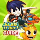 Guide For Slug it Out  2 Frome Slugterra ícone